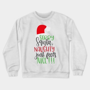 Sorry Santa Crewneck Sweatshirt